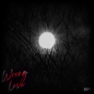 Wrong Love lyrics | Boomplay Music