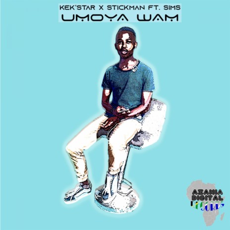 Umoya Wam ft. Stickman & Sims | Boomplay Music