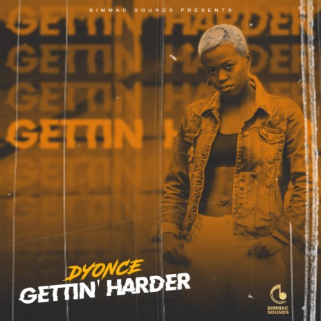 Gettin' Harder | Boomplay Music