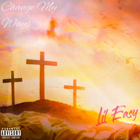 Change My Ways | Boomplay Music