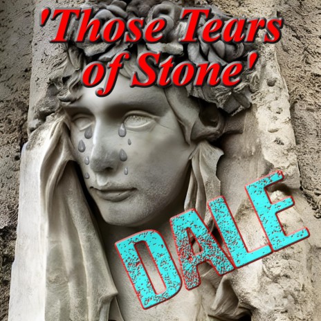 Those Tears of Stone | Boomplay Music