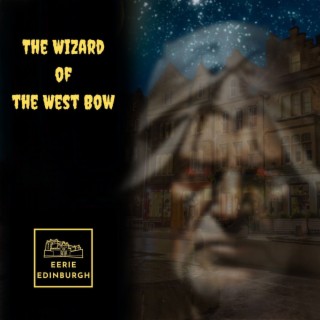 The Wizard of the West Bow