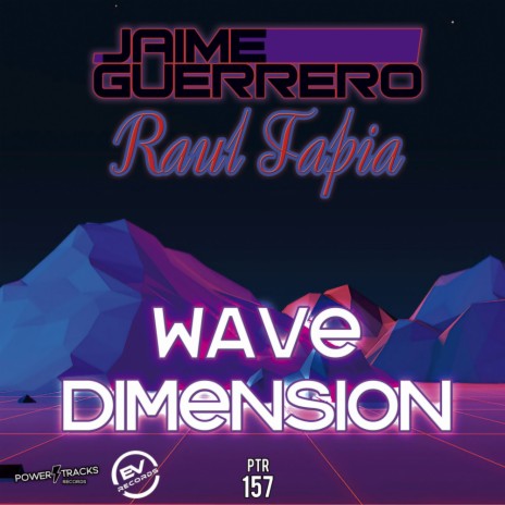 Wave Dimension (Original Mix) ft. Raul Tapia | Boomplay Music