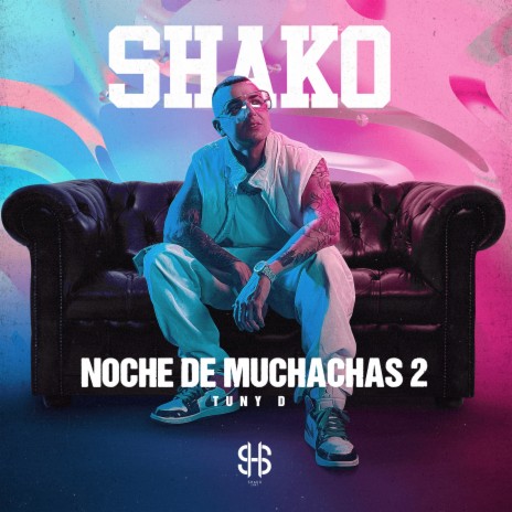 Noche De Muchachas 2 ft. Tuny D | Boomplay Music