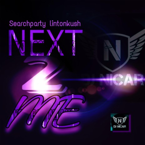 Next 2 Me ft. DJ Nicar