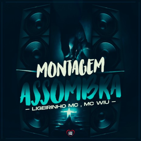 Montagem Assombra ft. DJ Game Beat & Ligeirinho MC | Boomplay Music