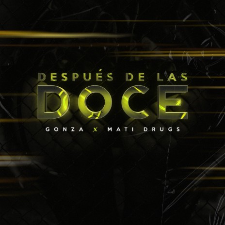 Despues de las Doce ft. Mati Drugs | Boomplay Music