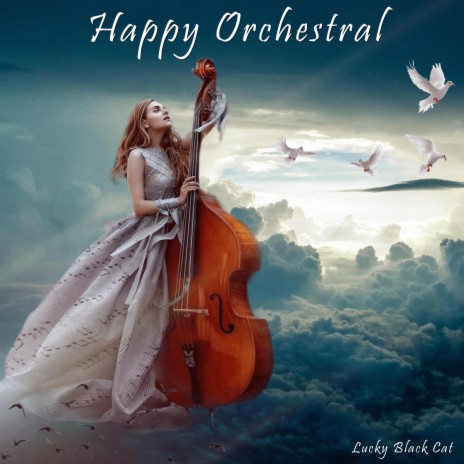 Happy Orchestral | Boomplay Music