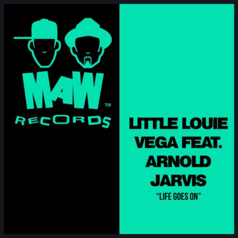 Life Goes On (Dub Goes On Mix) ft. Arnold Jarvis