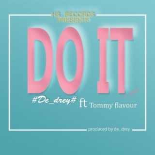 Do It (feat. Tommyflavour)