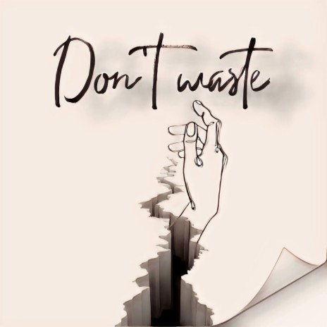 Dont waste ft. BIGBBYLEN | Boomplay Music