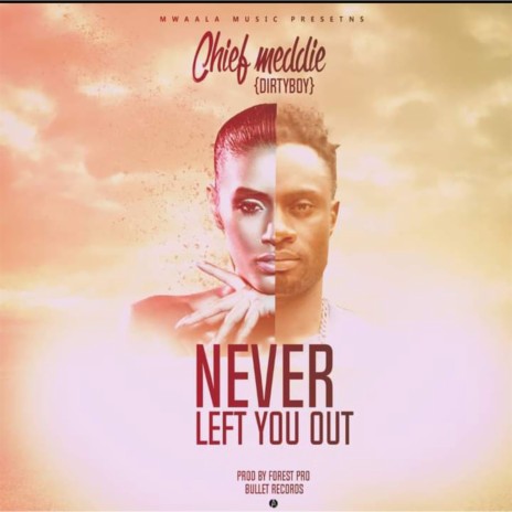 Never Left You Out | Boomplay Music