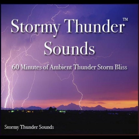 Stormy Thunder Sounds - 60 Minutes of Thunder Storm Bliss: MP3 | Boomplay Music