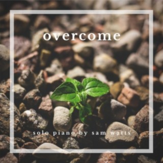 Overcome