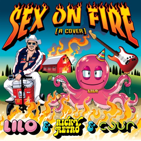 Sex on Fire ft. LILO & Ricky Retro | Boomplay Music