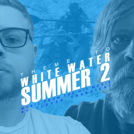 Theme to White Water Summer 2 (Unnecessarily Long Club Mix)
