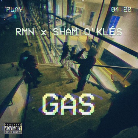 GAS ft. SHAM O’KLÈS | Boomplay Music