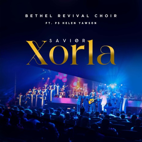 Xorla (Savior) ft. Ps. Helen Yawson | Boomplay Music