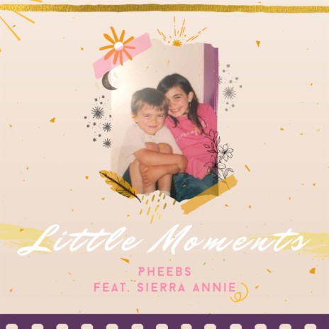 Little Moments ft. Sierra Annie | Boomplay Music