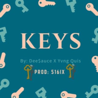 Keys (feat. Dee$auce)