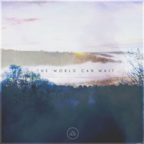 The World Can Wait ft. Yal!x