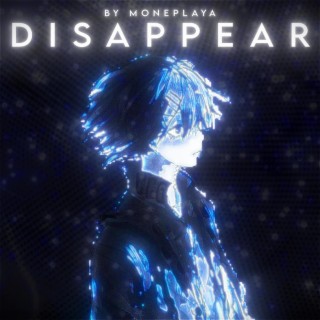 DISAPPEAR