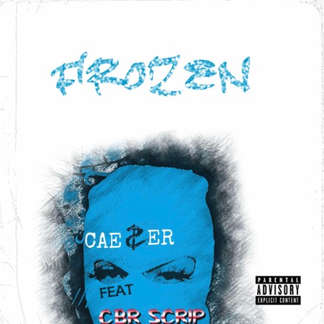 Frozen (feat. CBR Scrip)