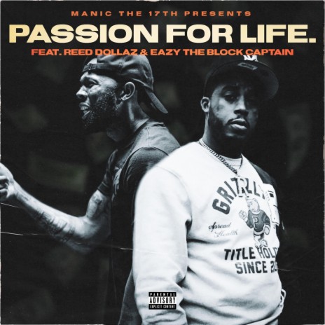 Passion for Life (feat. Reed Dollaz & Eazy the Block Captain) | Boomplay Music