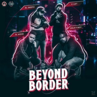 Beyond Border (feat. C-Let, B. Monk & Leo Boys)