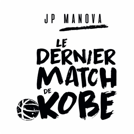 Le dernier match de Kobe | Boomplay Music