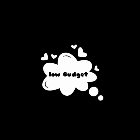 Low Budget | Boomplay Music