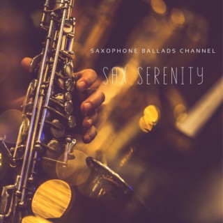 Sax Serenity: Peaceful Jazz Ballads