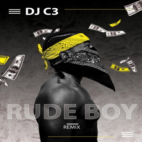 Rude Boy (Remix Dj C3) | Boomplay Music