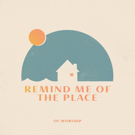 Remind Me of the Place ft. Margot Osborne, Kieran de la Harpe & Tommy Murphy | Boomplay Music