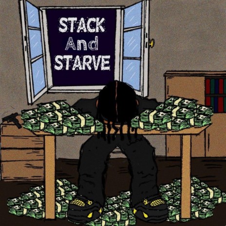 Stack and Starve | Boomplay Music