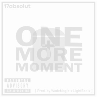 One more moment lyrics | Boomplay Music