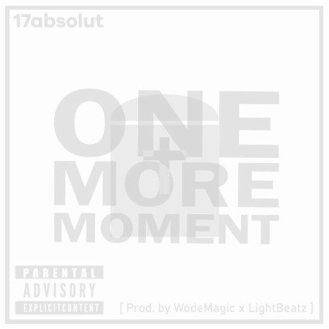 One more moment | Boomplay Music