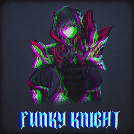 Funky Knight | Boomplay Music