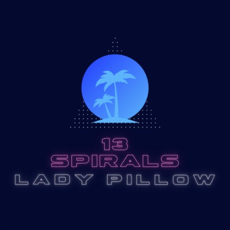 Lady Pillow | Boomplay Music