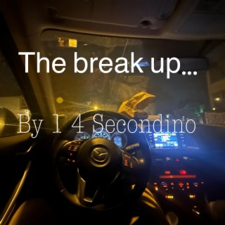 The break up...