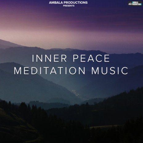Inner Peace Meditation Music | Boomplay Music