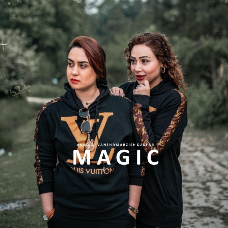 Magic ft. Marzieh Dadfar