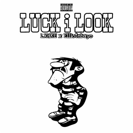 Luck i Look ft. LXCKE | Boomplay Music