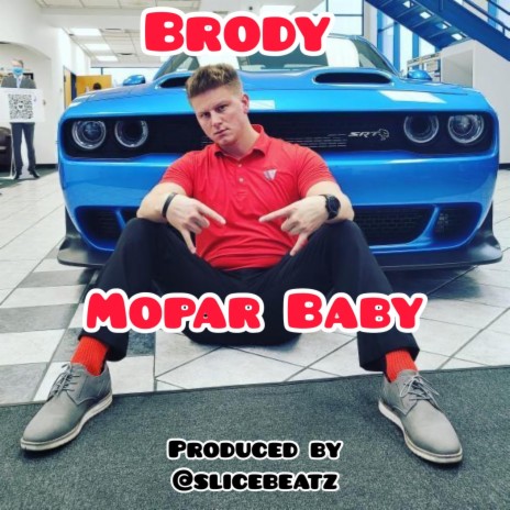 Mopar Baby (feat. Brody)