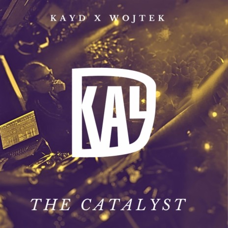 The Catalyst ft. Wojtek | Boomplay Music