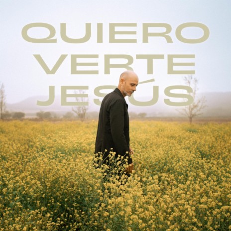 Quiero Verte Jesús | Boomplay Music