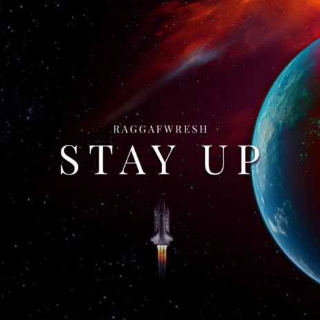 STAY UP | Boomplay Music