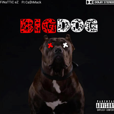 Big Dog ft. Ca$hMack