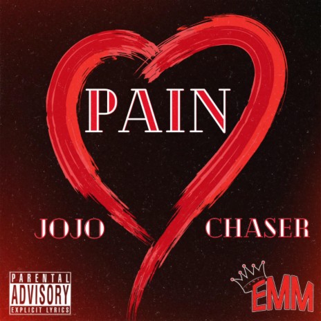Pain ft. Chaser & JoJo | Boomplay Music