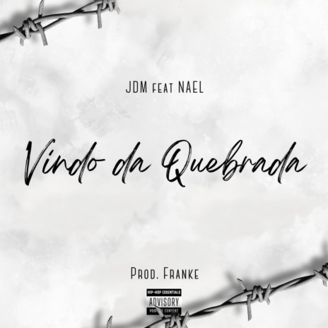 Vindo da Quebrada ft. Nael | Boomplay Music